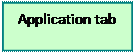 Casella di testo: Application tab