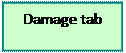 Casella di testo: Damage tab